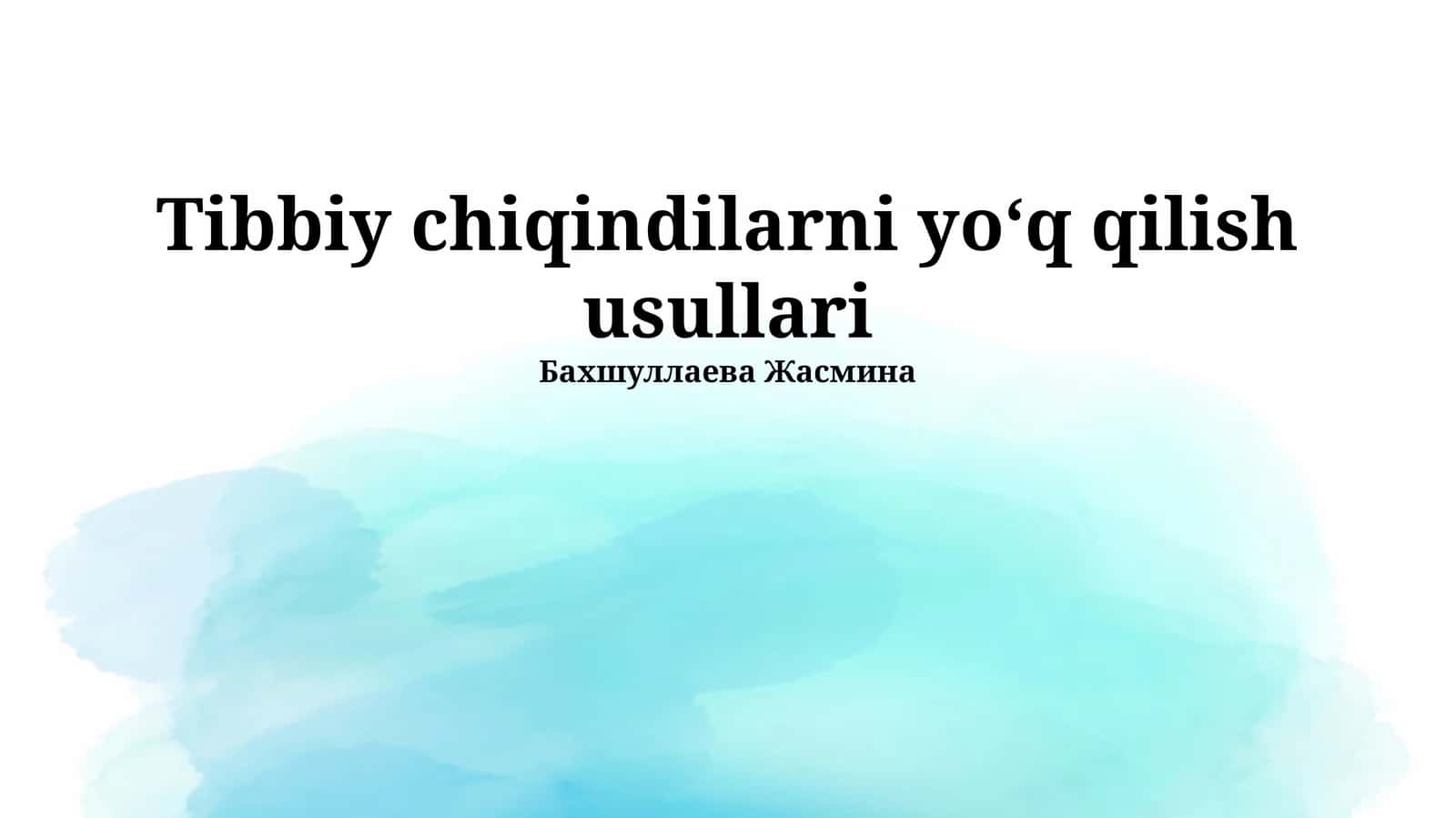 Tibbiy chiqindilarni yo‘q qilish usullari 1