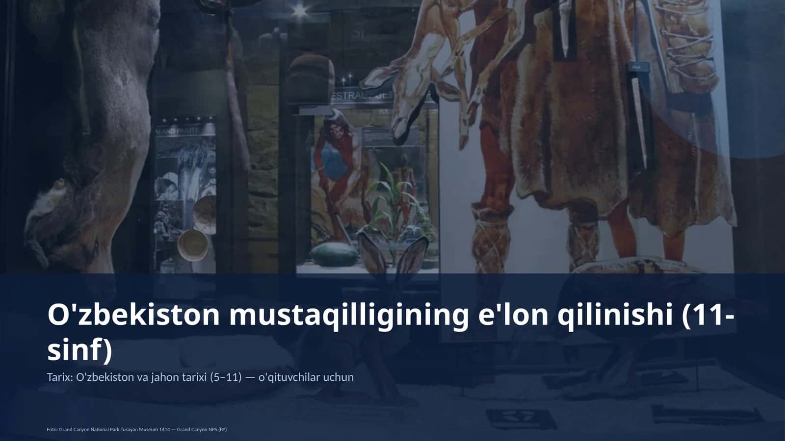 O'zbekiston mustaqilligining e'lon qilinishi (11-sinf) 1