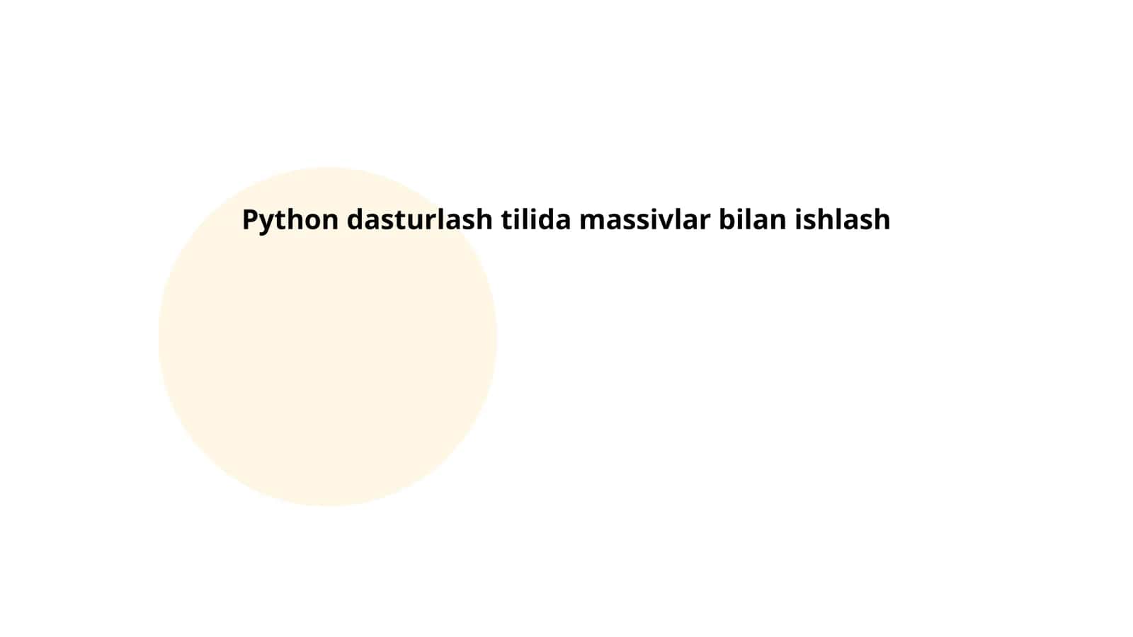 Python dasturlash tilida massivlar bilan ishlash 1