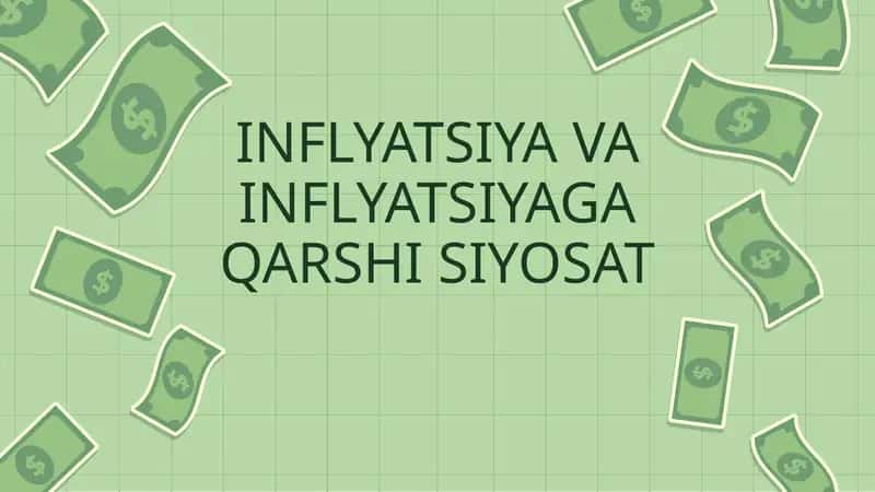 INFLYATSIYA VA INFLYATSIYAGA QARSHI SIYOSAT 1