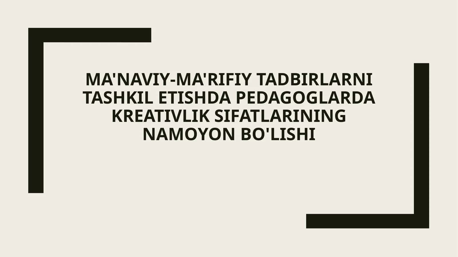 Pedagoglarda kreativlikning ahamiyati 1