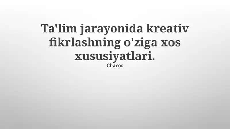 Ijodkorlikning ta'limdagi roli 1