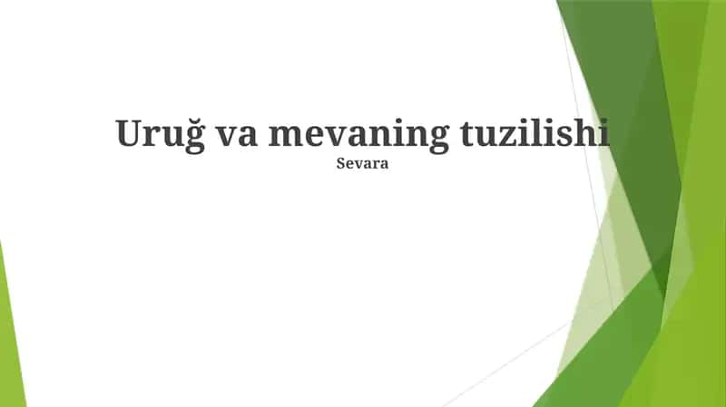 Uruğ va mevaning tuzilishi 1