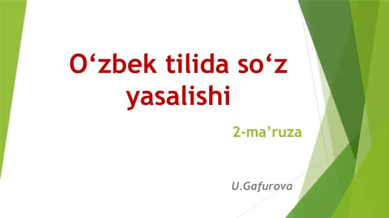 O‘zbek tilida so‘zyasalishi 1
