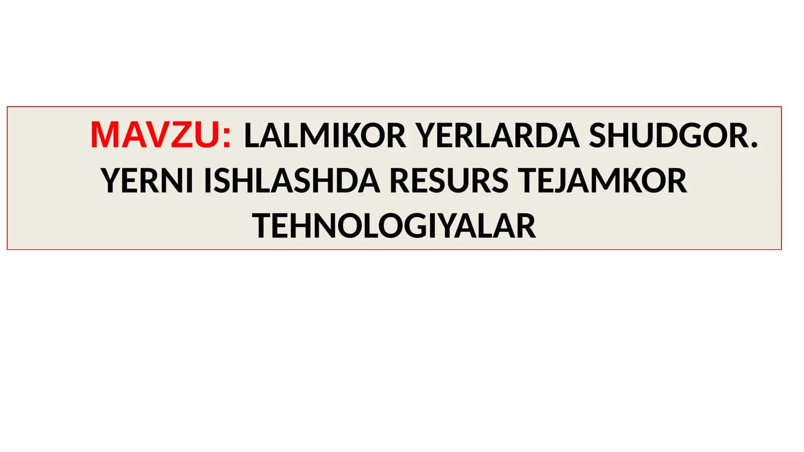 SHUDGORLARDA SHUDGOR. YERNI ISHLASHDA RESURS TEJAMKOR TEHNOLOGIYALAR 1