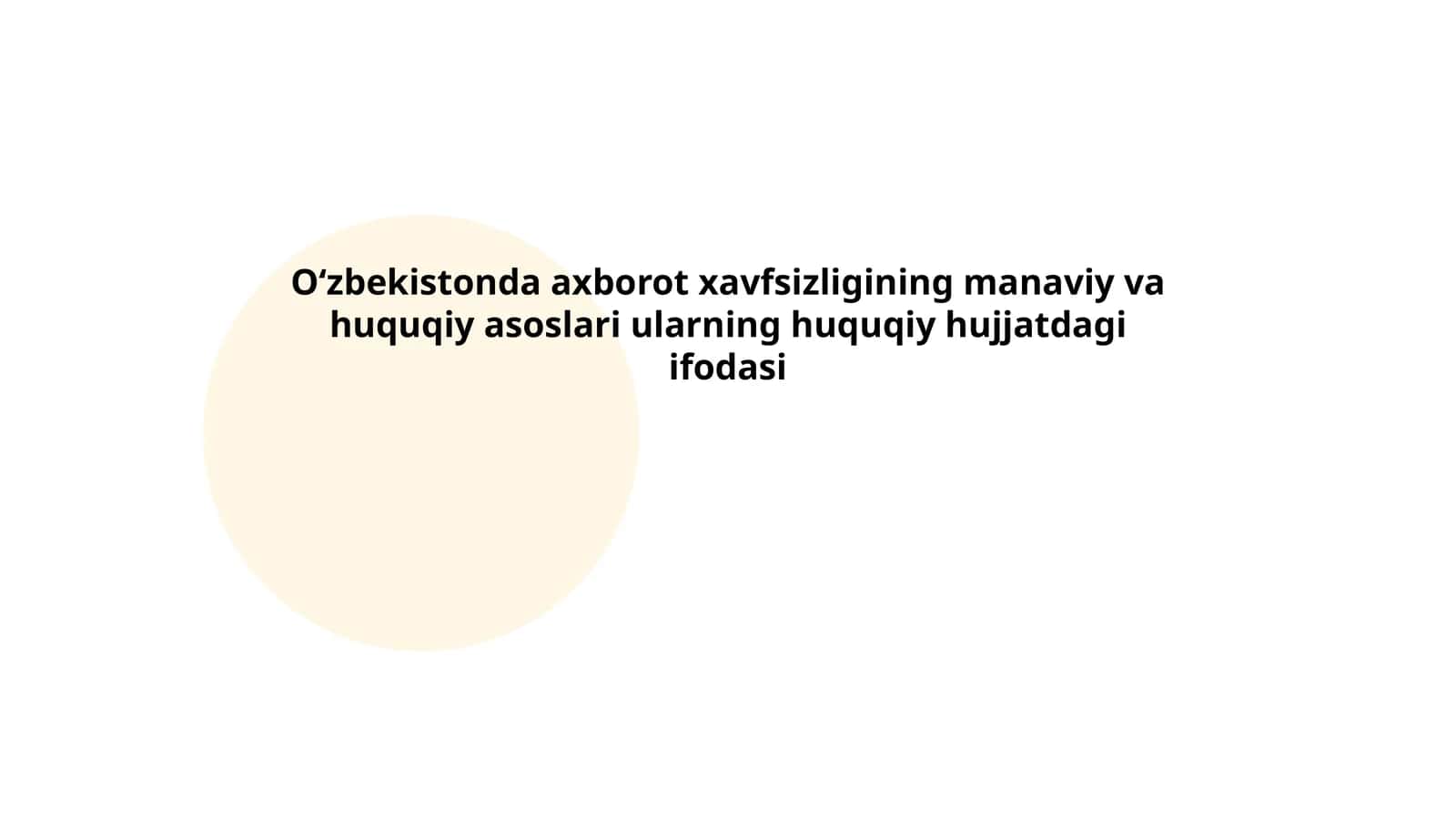Oʻzbekistonda axborot xavfsizligining manaviy va huquqiy asoslari ularning huquqiy hujjatdagi ifodasi 1