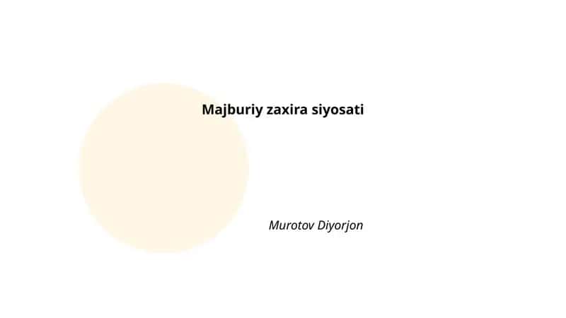 Majburiy zaxira siyosati 1