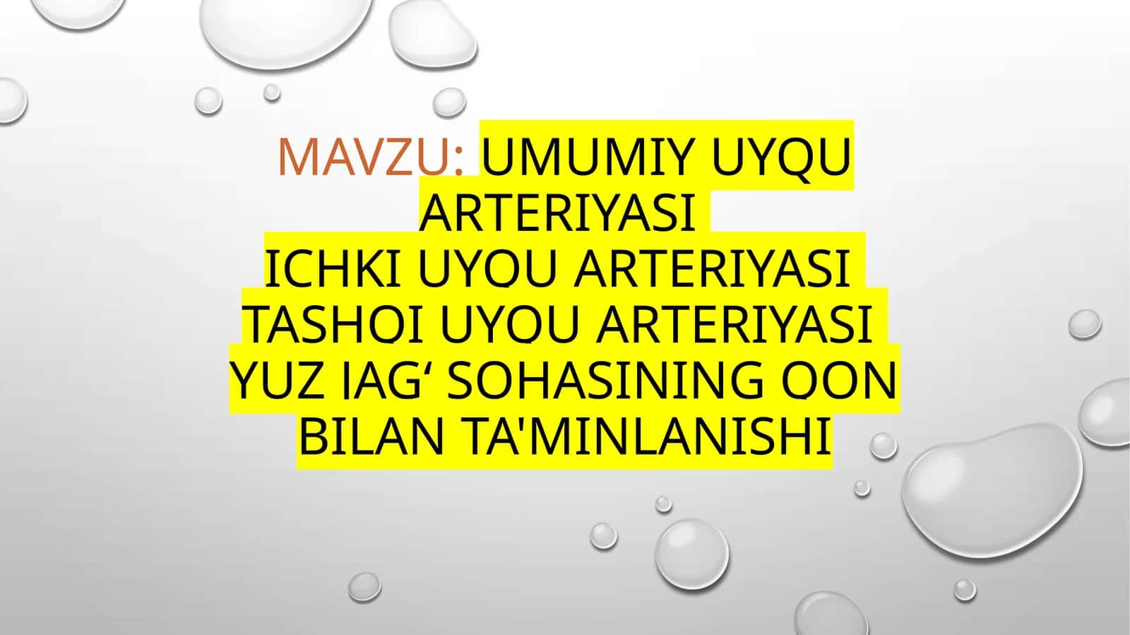 Umumiy uyqu arteriyasi Ichki uyqu arteriyasi Tashqi uyqu arteriyasi Yuz jagʻ sohasining qon bilan ta'minlanishi 1