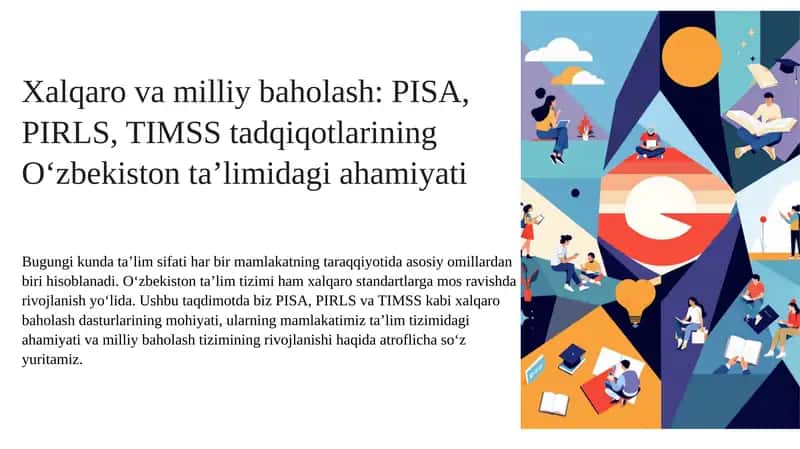 Xalqaro va milliy baholash PISA PIRLS TIMSS tadqiqotlarining Oʻzbekiston taʼlimidagi ahamiyati 1