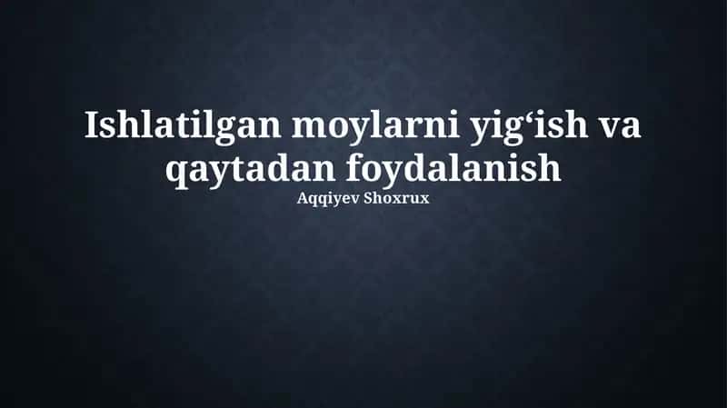 Foydalanishdagi moylarni yig'ish va qaytadan foydalanish 1