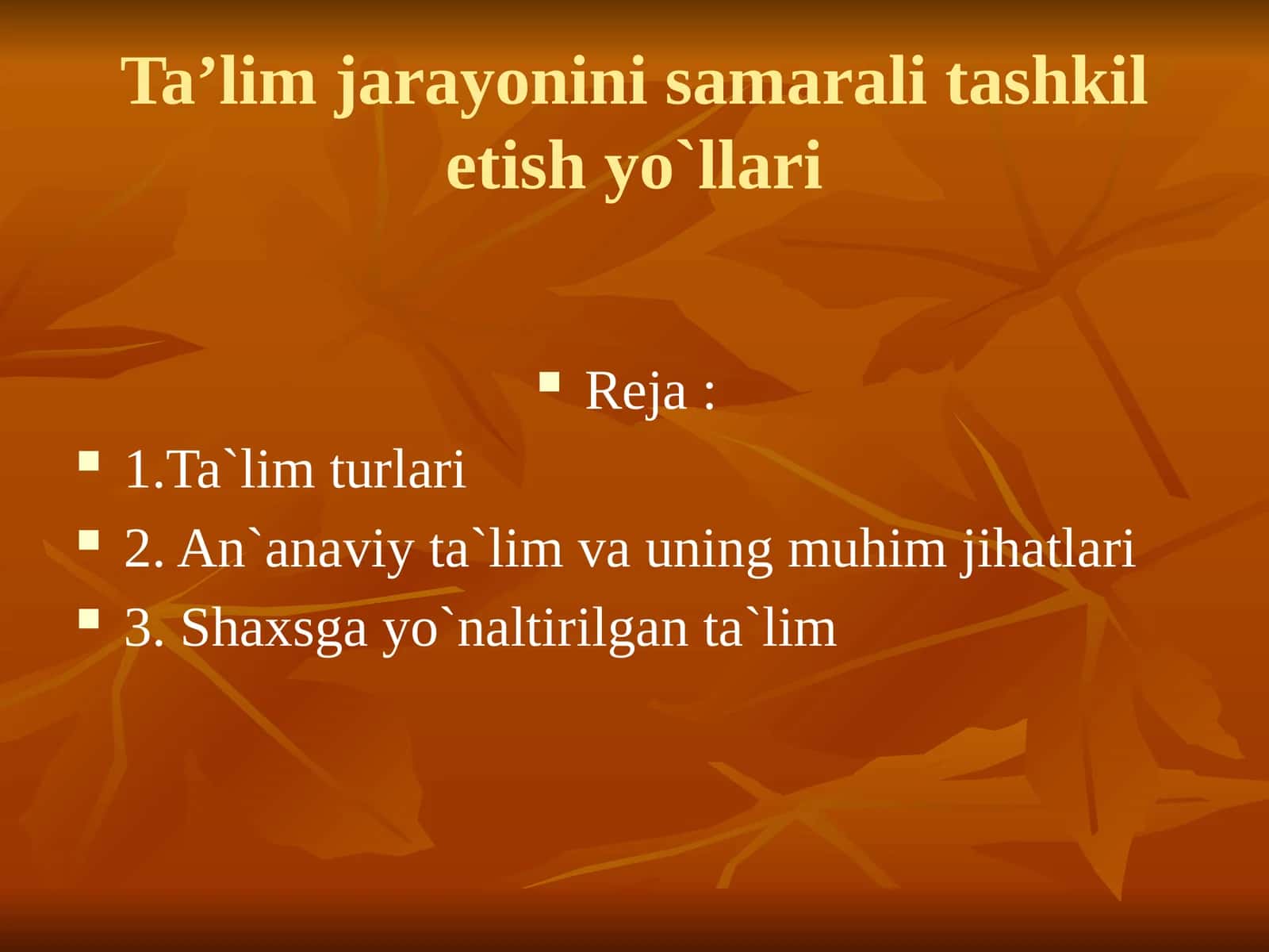 Ta’limjarayonini samarali tashkilotish yo`llari 1