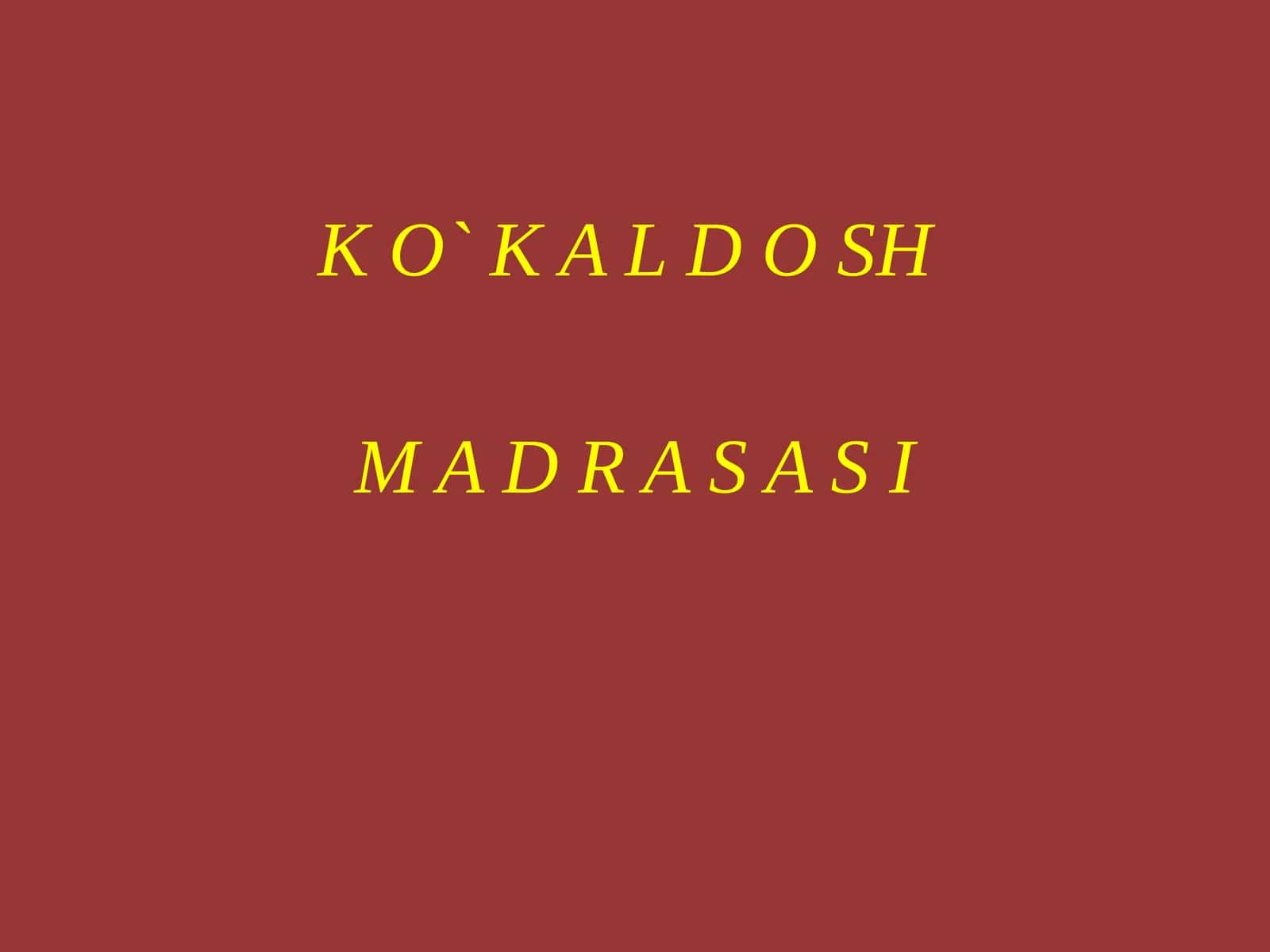 Ko'kaldosh madrasasi 1