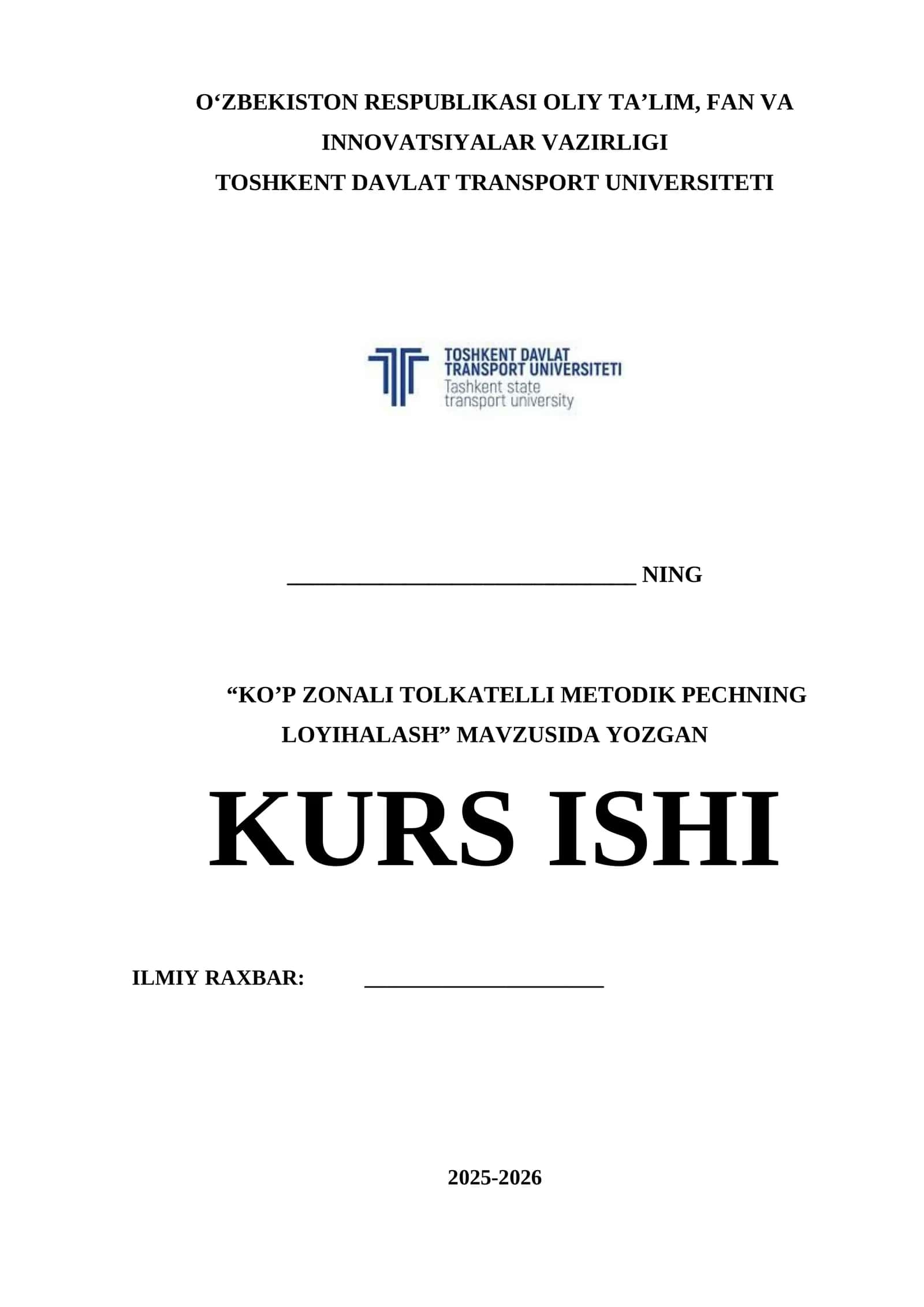 KO‘P ZONALI TO‘LKATELLI METODIK PECHNING LOYIHALASH KURS ISHI 1