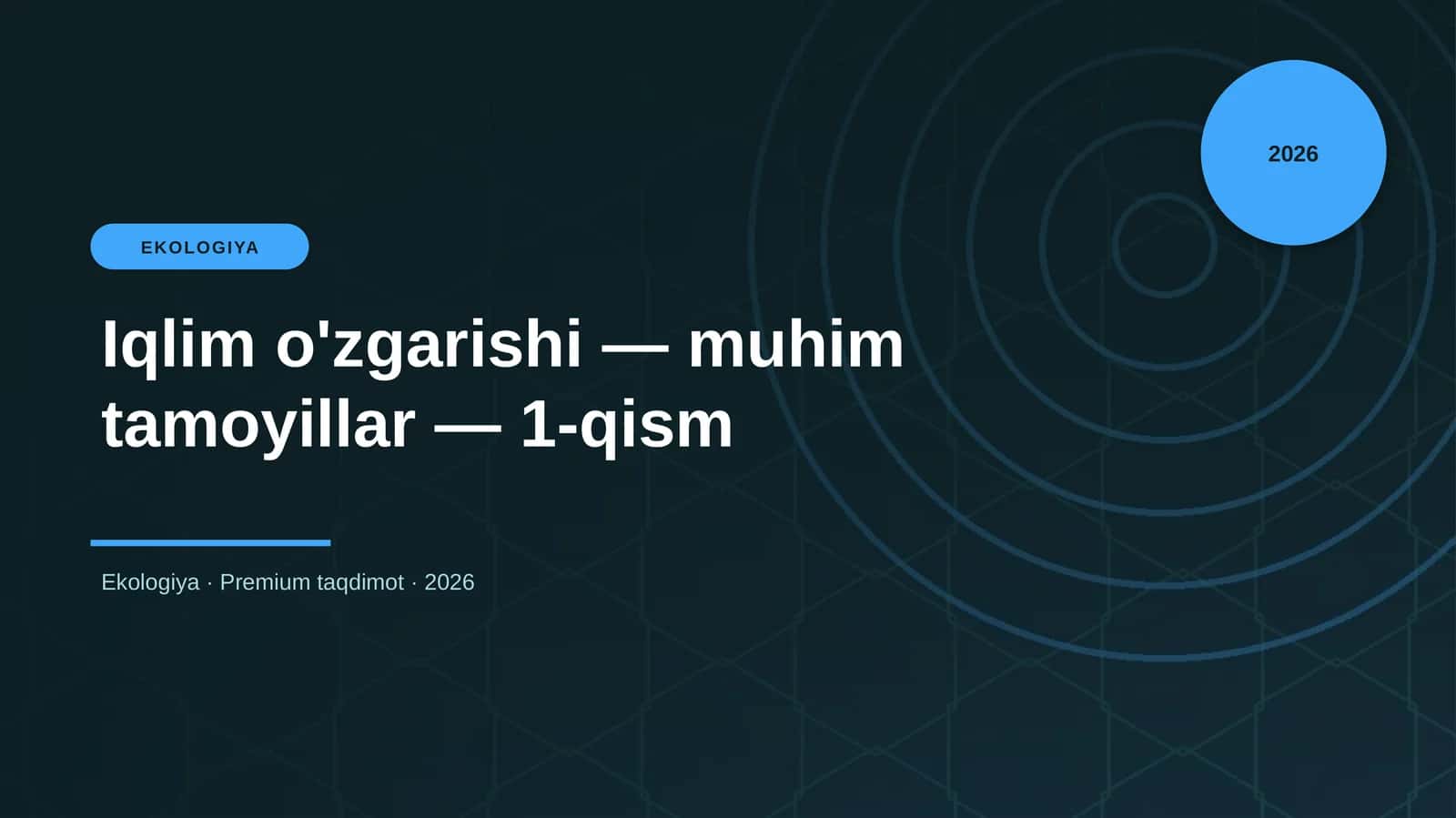 Iqlim o'zgarishi — muhim tamoyillar — 1-qism 1
