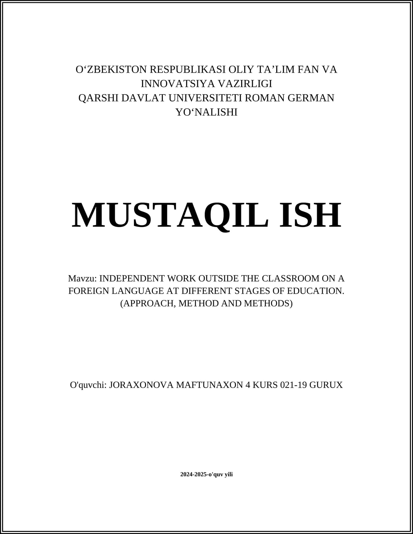 INDEPENDENT WORK OUTSIDE THE CLASSROOM ON A FOREIGN LANGUAGE AT DIFFERENT STAGES OF EDUCATION. (APPROACH, METHOD AND METHODS) 1