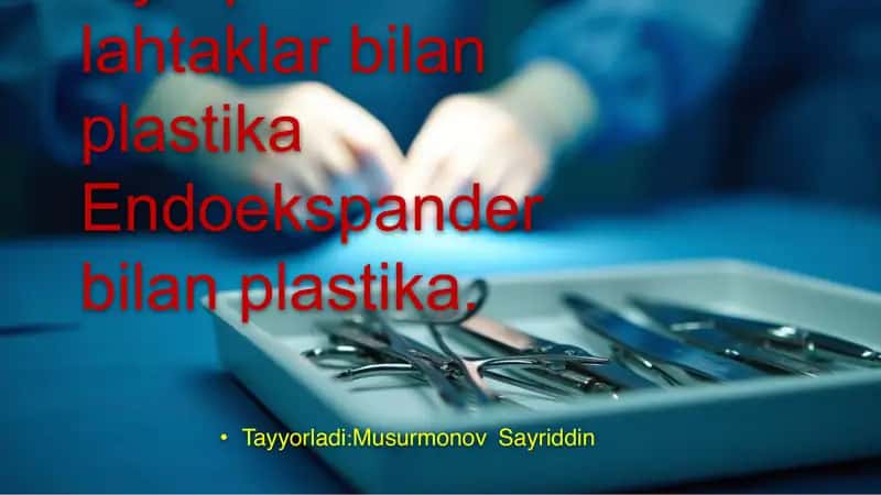 Oyoqchali lahtaklar bilan plastika.Endoekspander bilan plastika. 1