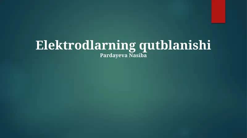 Elektrodlarning qutblanishi 1