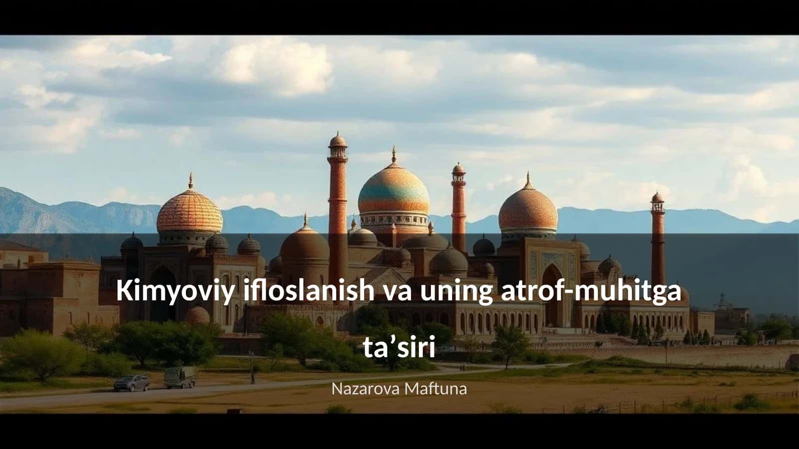 Kimyoviy ifloslanish va uning atrof-muhitga taʼsiri 1