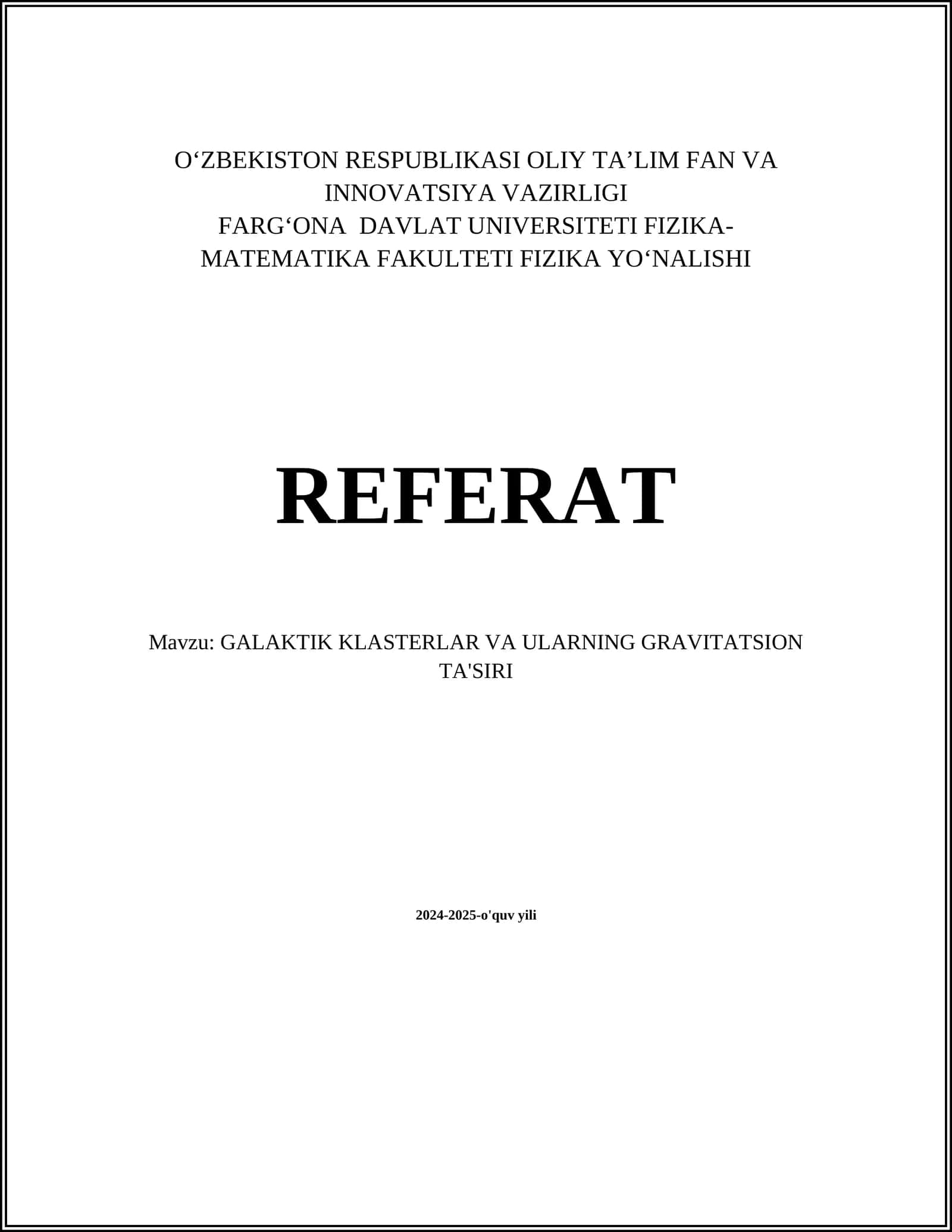 GALAKTIK KLASTERLAR VA ULARNING GRAVITATSION TA'SIRI REFERAT 1