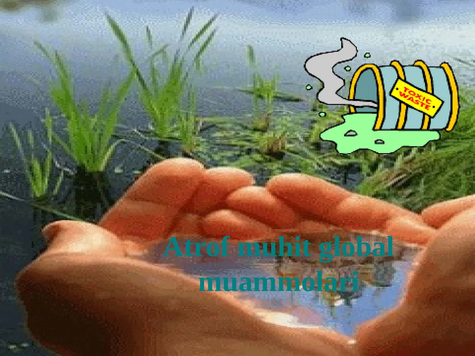 Atrofmuhitglobalmuammolari 1