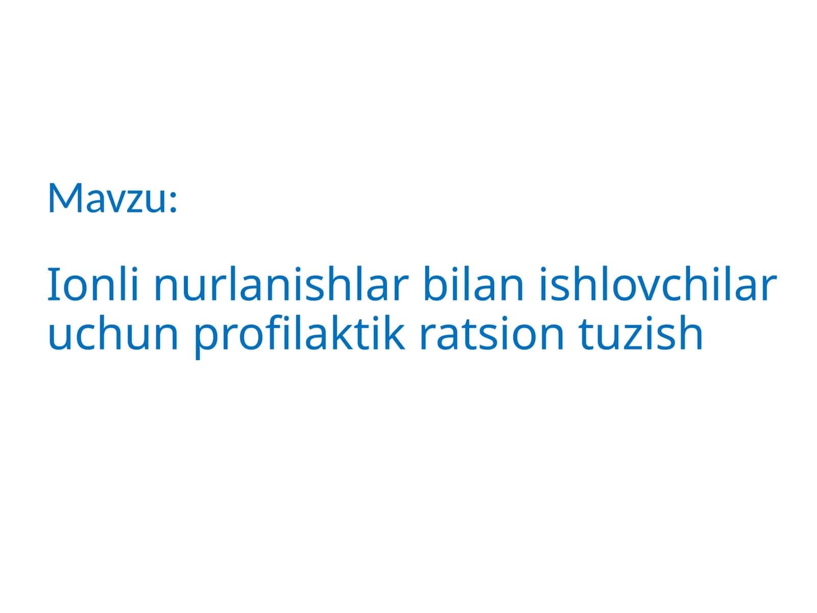 Ionli nurlanishlar bilan ishlovchilar uchun profilaktik ratsion tuzish 1