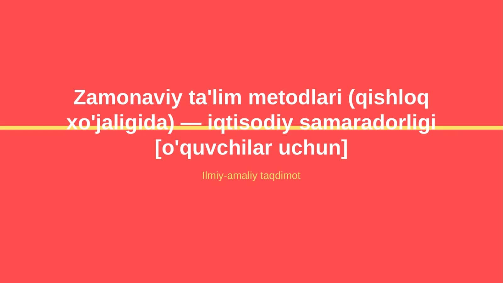 Zamonaviy ta'lim metodlari (qishloq xo'jaligida) — iqtisodiy samaradorligi [o'quvchilar uchun] 1
