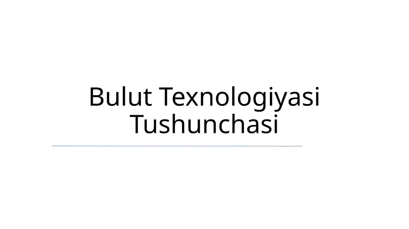 Bulut Texnologiyasi Tushunchasi 1