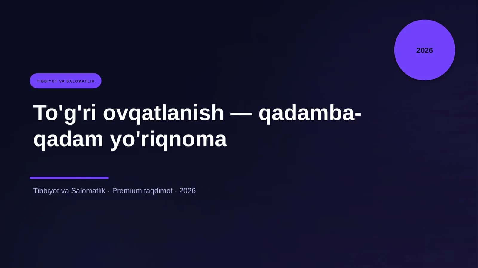 To'g'ri ovqatlanish — qadamba-qadam yo'riqnoma 1