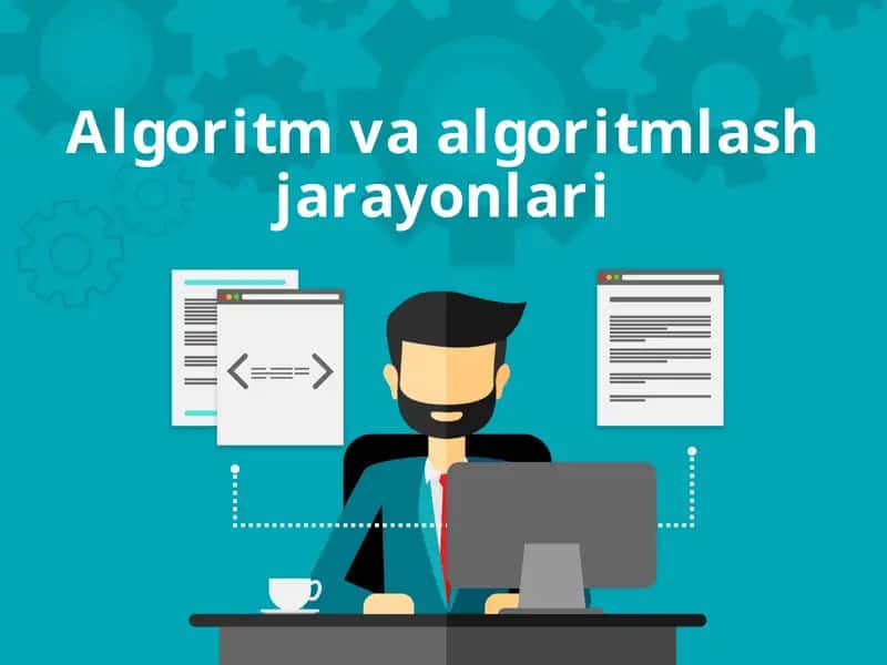 Algoritm va algoritmlash jarayonlari 1