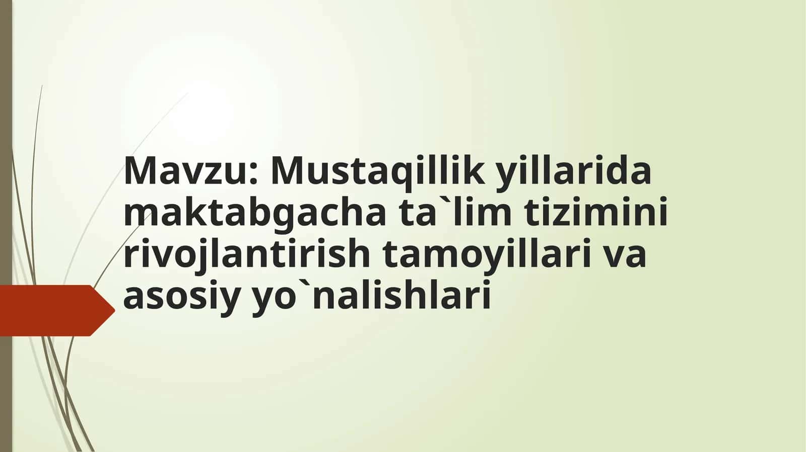 Mustaqillik yillarida maktabgacha ta`lim tizimini rivojlantirish tamoyillari va asosiy yo`nalishlari 1