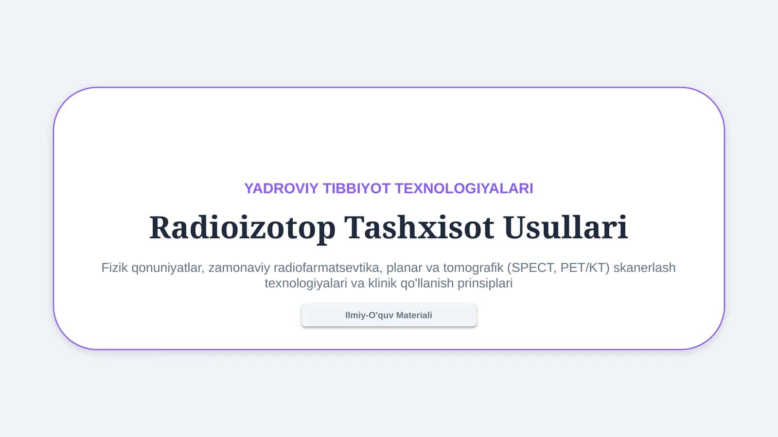 Radioizotop tashxisot — zamonaviy radionuklid diagnostikasi 1