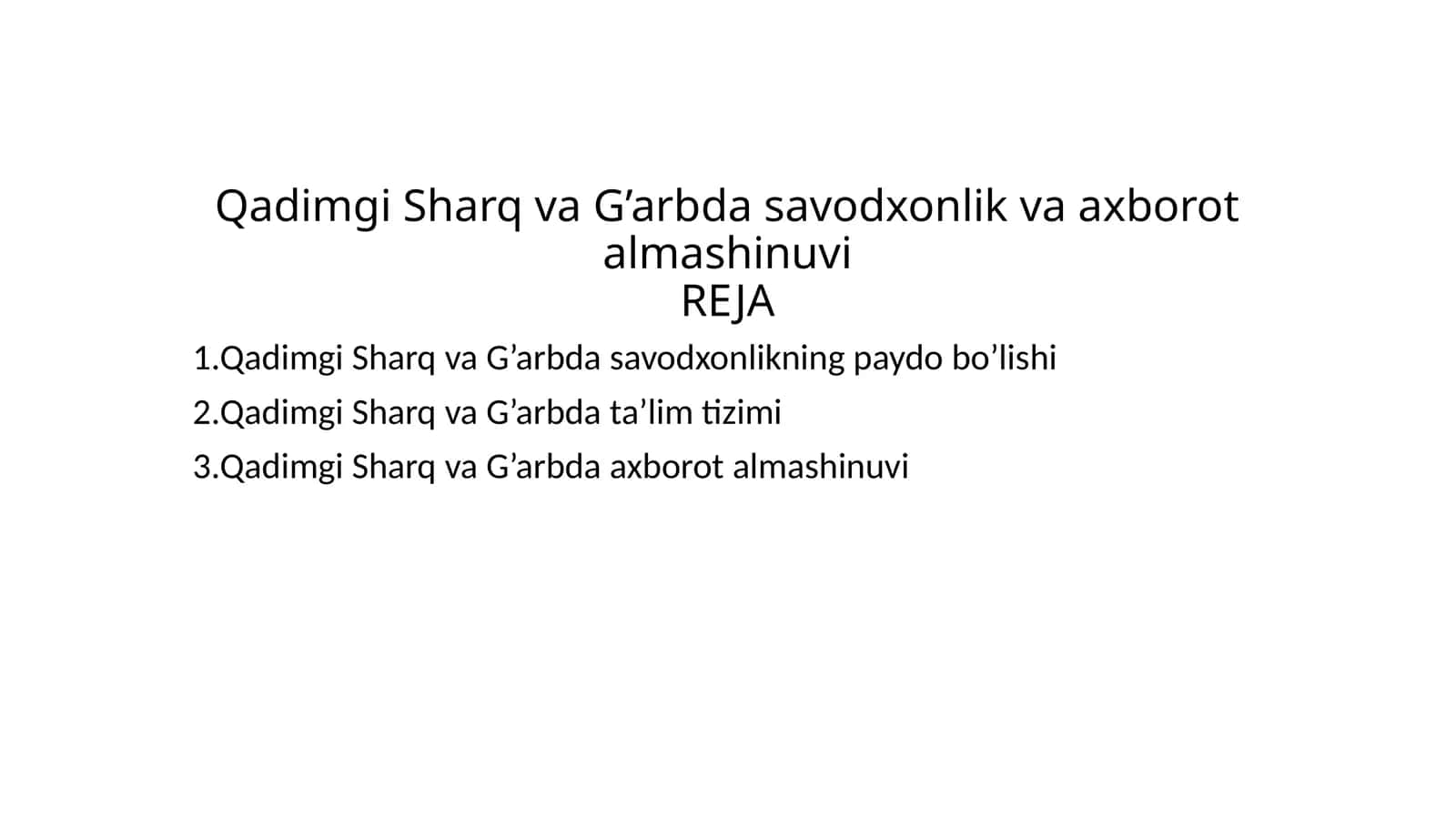 Qadimgi Sharq va G’arbda savodxonlik va axborot almashinuvi 1