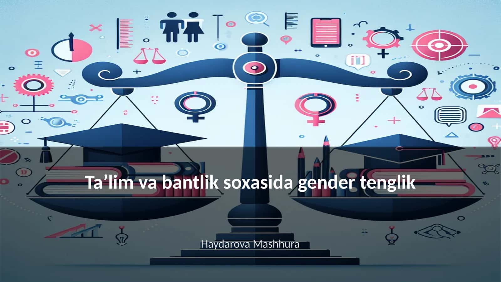 Taʼlim va bantlik soxasida gender tenglik 1