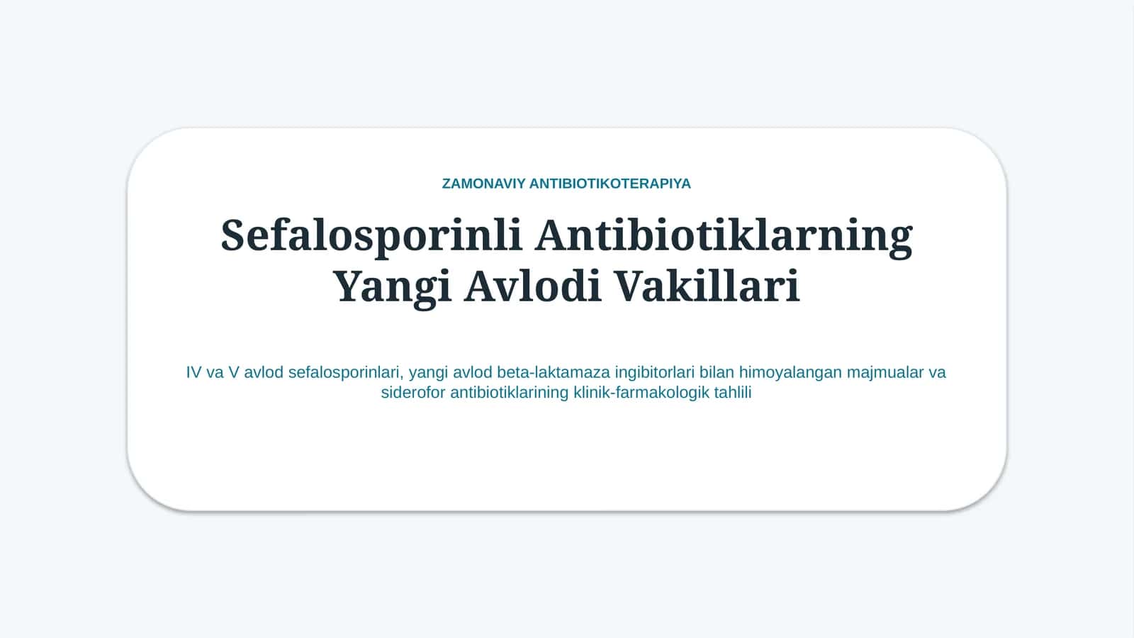 Sefalosporin antibiotiklarining yangi avlod vakillari | 15 slayd 1