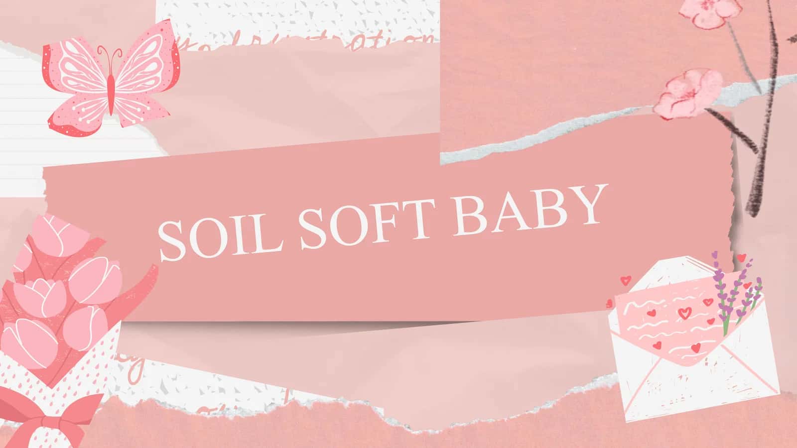 SOIL SOFT BABY 1