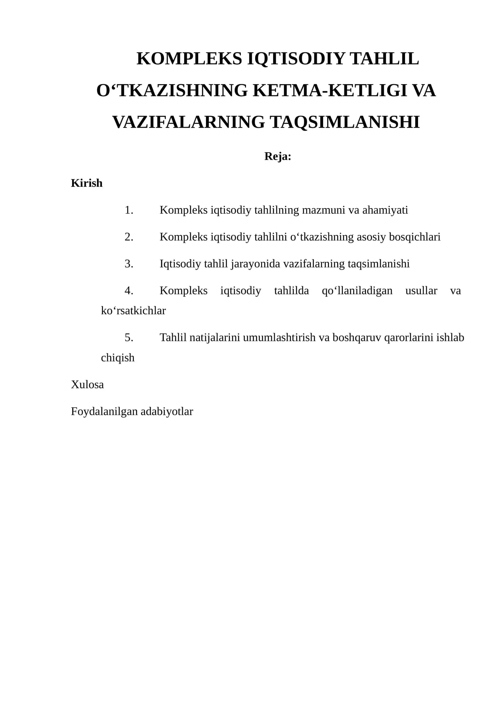 KOMPLEKS IQTISODIY TAHLIL O‘TKAZISHNING KETMA-KETLIGI VA VAZIFALARNING TAQSIMLANISHI 1