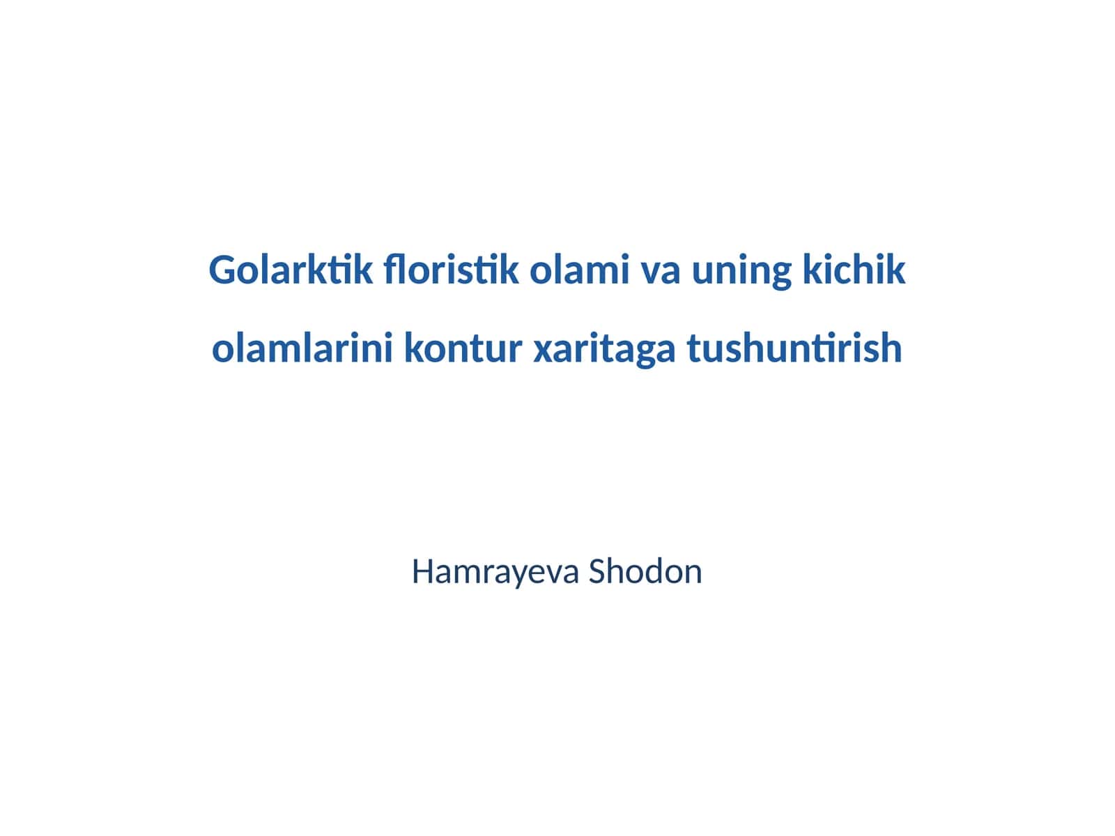 Golarktik floristik olami va uning kichik olamlarini kontur xaritaga tushuntirish 1