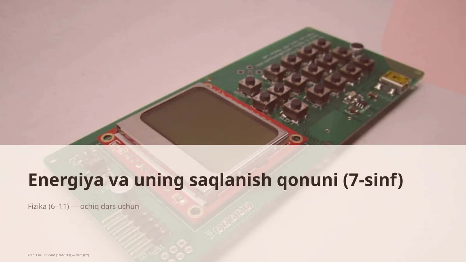 Energiya va uning saqlanish qonuni (7-sinf) 1