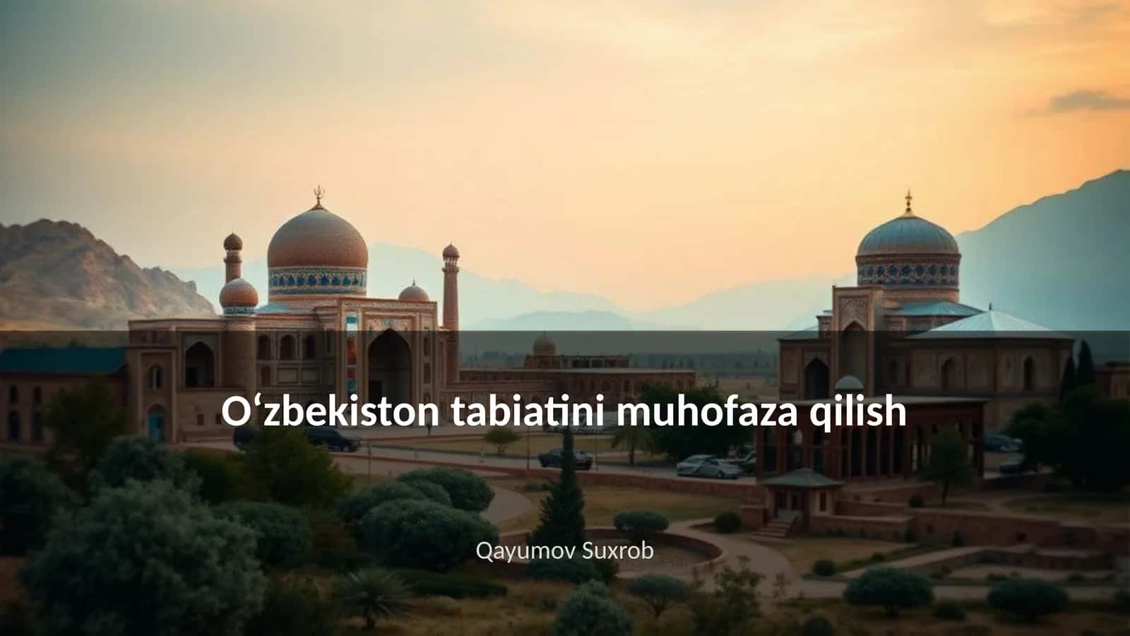 Oʻzbekiston tabiatini muhofaza qilish 1