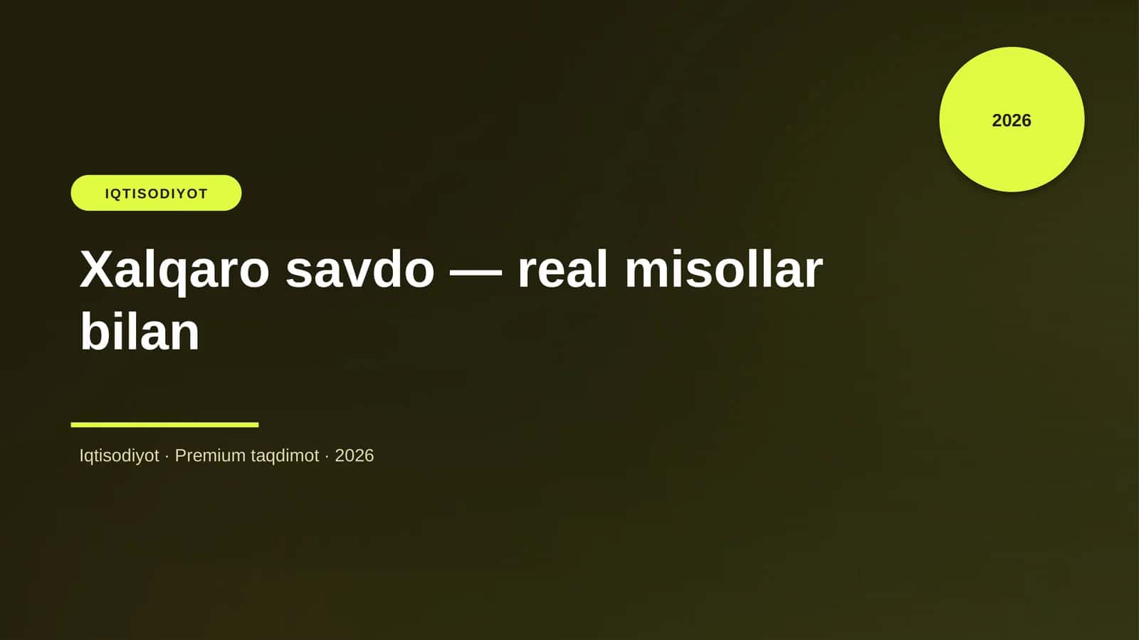 Xalqaro savdo — real misollar bilan 1