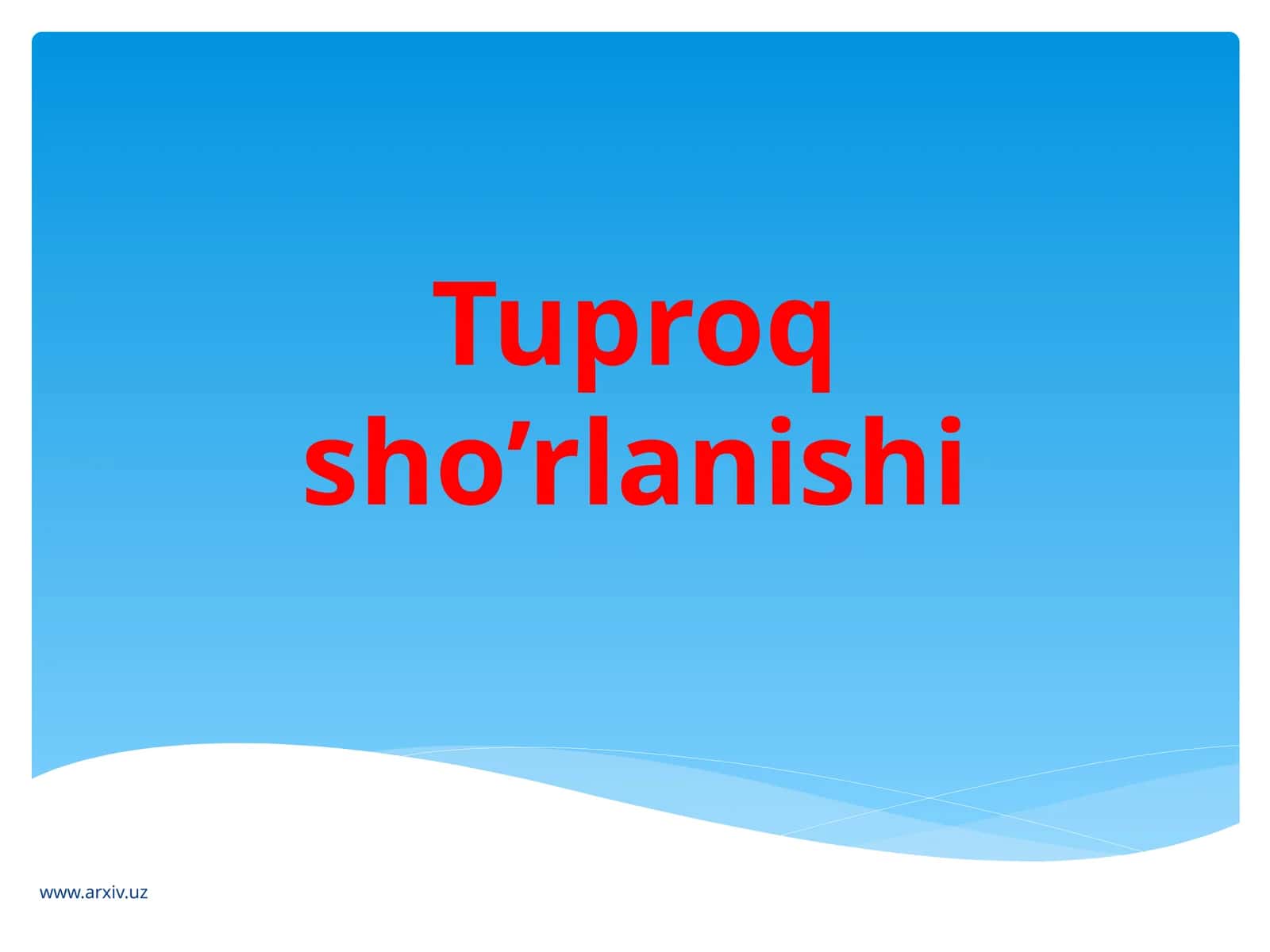 Tuproqsho’rlanishi 1