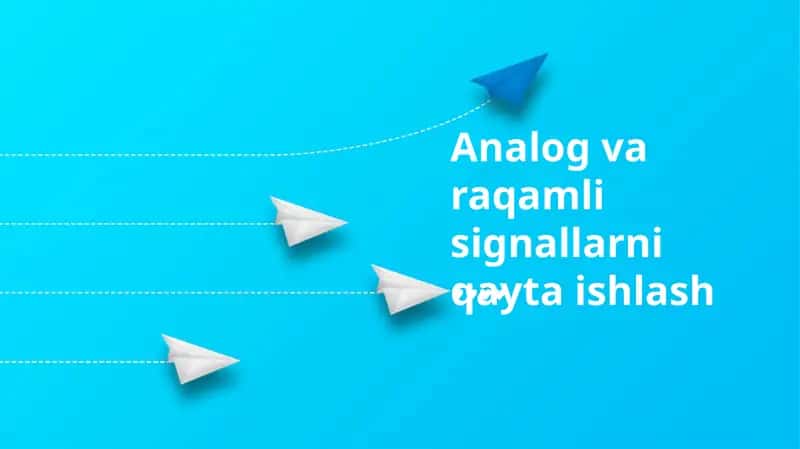 Analog va raqamli signallarni qayta ishlash 1