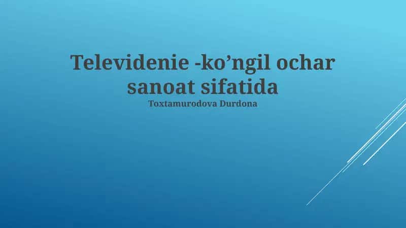 Televidenie -ko’ngil ochar sanoat sifatida 1