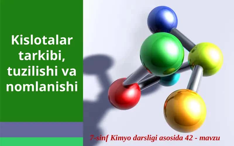 Kislotalar tarkibi, tuzilishi 1