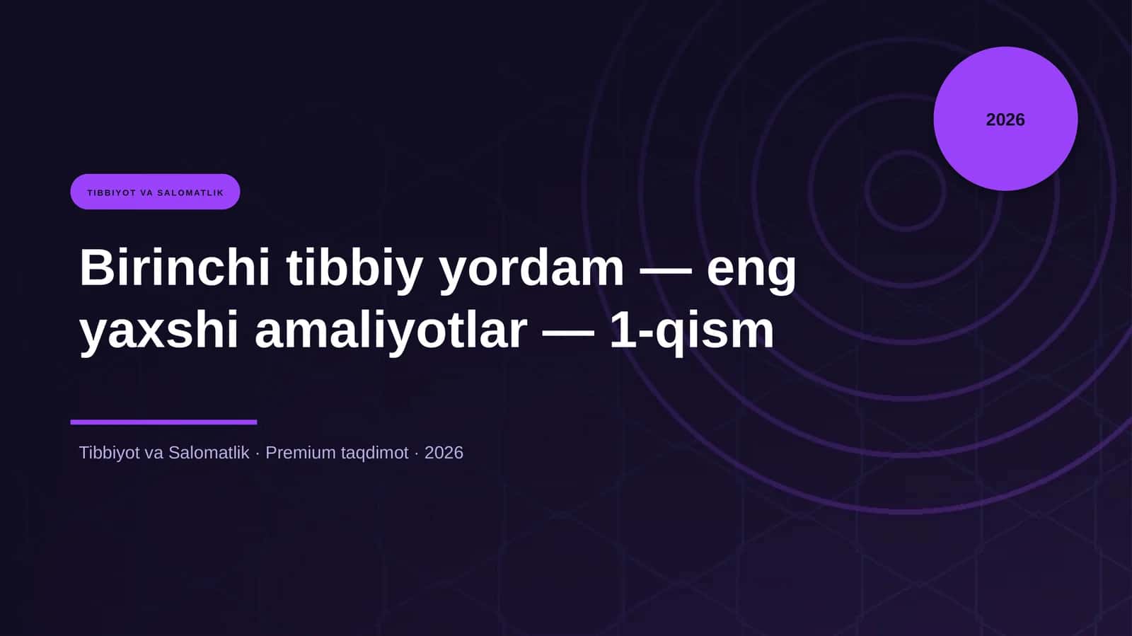 Birinchi tibbiy yordam — eng yaxshi amaliyotlar — 1-qism 1