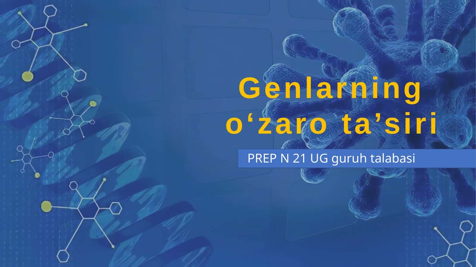 Genlarning o‘zarota’siri 1