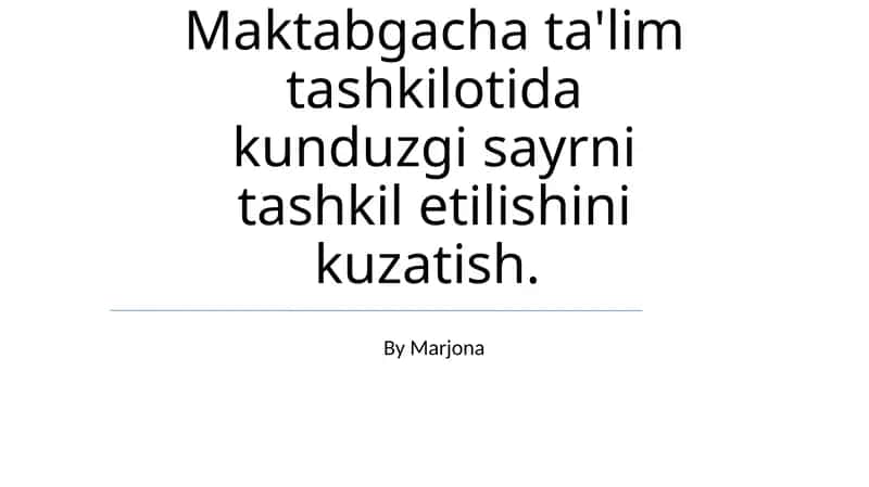 Maktabgacha ta'lim kunduzgi sayr 1