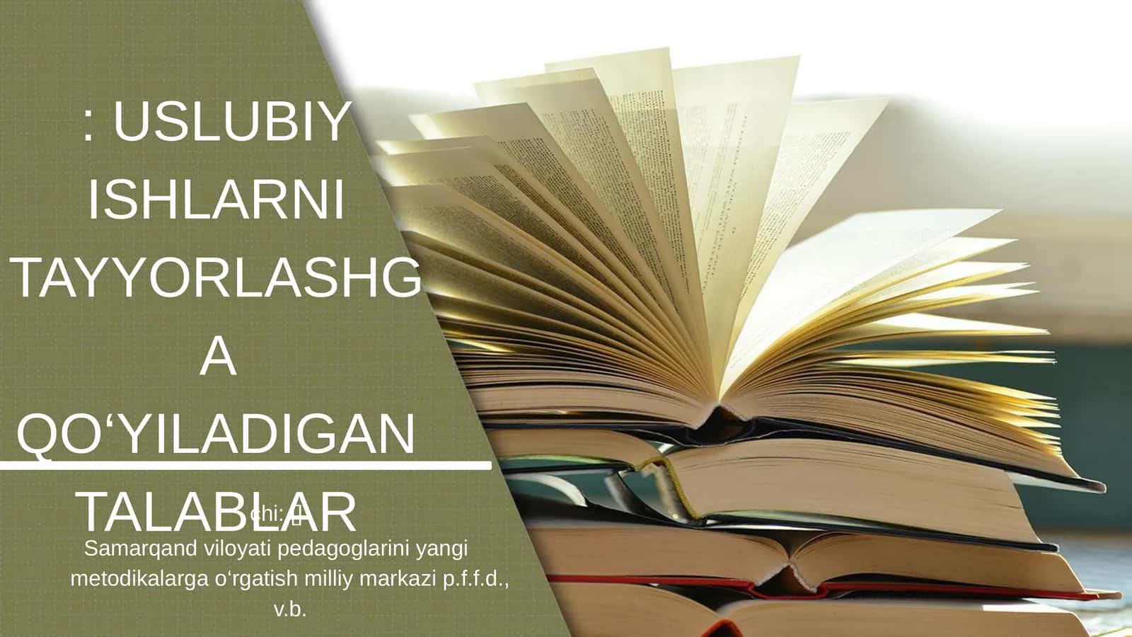 Mavzu: USLUBIY ISHLARNI TAYYORLASHGA QO‘YILADIGAN TALABLAR 1