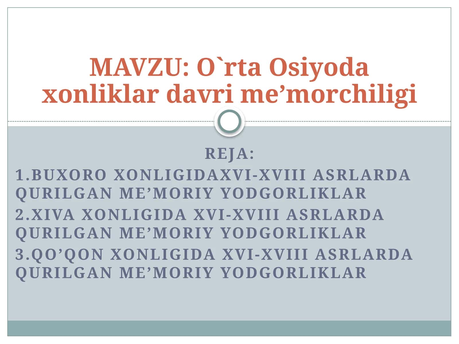 O`rta Osiyoda xonliklar davri me’morchiligi 1
