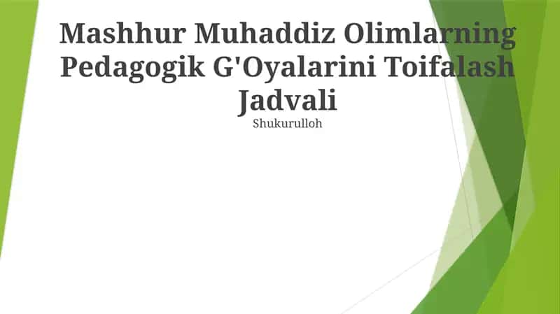Mashhur Muhaddiz Olimlarning Pedagogik G'Oyalarini Toifalash Jadvali 1